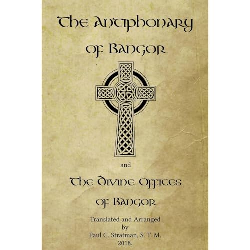 The Antiphonary of Bangor and The Divine Offices of Bangor by Paul Stratman episode artwork