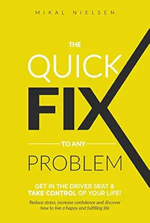 The Quick Fix To Any Problem