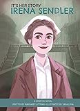 It's Her Story Irena Sendler a Graphic Novel - Margaret Littman Sara Luna 