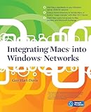 Integrating Macs into Windows Networks (Network Pro Library)
