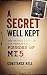 A Secret Well Kept: The Untold Story of Sir Vernon Kell, Founder of MI5