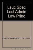 Administrative Law: Principles, Practice and Pluralism 0459551930 Book Cover