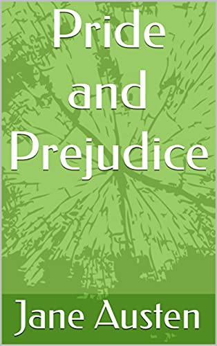 Pride and Prejudice (English Edition)