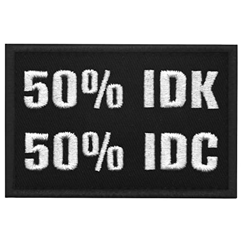 50% IDK 50% IDC Brodé Crochet et boucle d'attache Patch