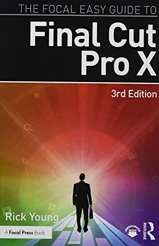 The Focal Easy Guide to Final Cut Pro X
