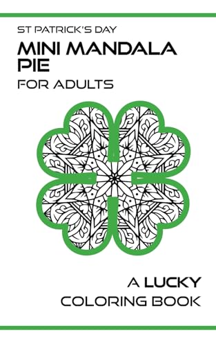 St Patrick’s Day Mini Mandala Pie for Adults: A Lucky Coloring Book image 2