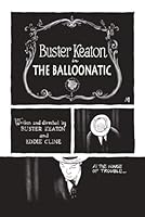 Buster Keaton's The Balloonatic (Buster Keaton Comics) B0G39BS575 Book Cover