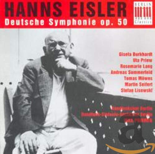 Hanns Eisler: Deutsche Sinfonie (German Symphony), Op. 50, for Soloists, Speakers, Chorus