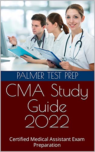Cma Study Guide 2022: Certified Medical Assistant Exam Preparation #TOP5