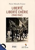 Liberté, liberté chérie (1940-1942)