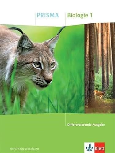 PRISMA Biologie 1. Differenzierende Ausgabe Nordrhein-Westfalen: Schulbuch Klasse 5/6 (Prisma Biologie: Differenzierende Ausgabe Nordrhein-Westfalen ab 2021)