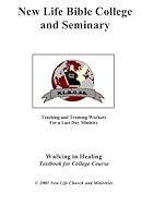 Walking in Healing: Textbook For College Course 1479300993 Book Cover