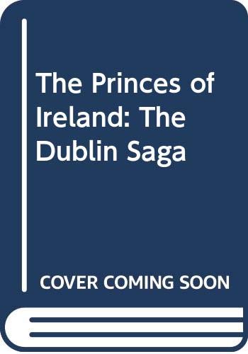 The Princes of Ireland (Dublin Saga) 0345452453 Book Cover