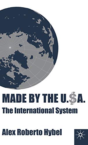 Made by the USA: The International System