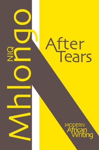 After Tears (Modern African Writing Series)