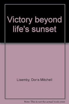Victory beyond life's sunset