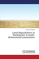 Land degradation in Sterkspruit: A multi-dimensional assessment 3659438979 Book Cover