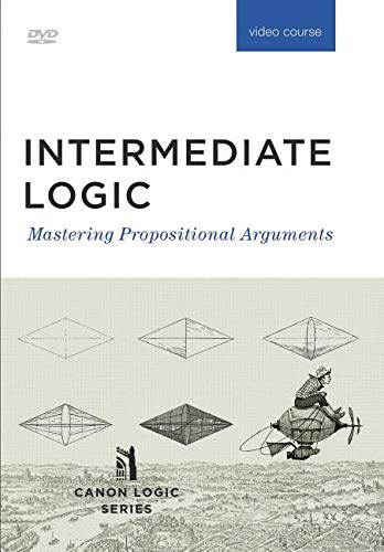 Intermediate Logic DVD: Mastering Propositional Arguments (New 2019)