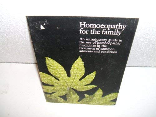 Homoeopathy: The Family Handbook