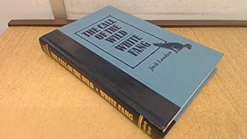 Hardcover The Yukon Writings of Jack London: The Call of The Wild, White Fang and Short Stories Book