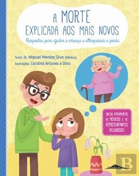 A Morte Explicada aos mais Novos (Portuguese Edition)