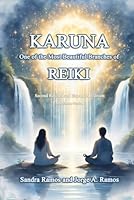 Karuna: One of the Most Beautiful Branches of Reiki (Second Revised and Expanded Edition – B&W Version) B0F5MCRPNV Book Cover