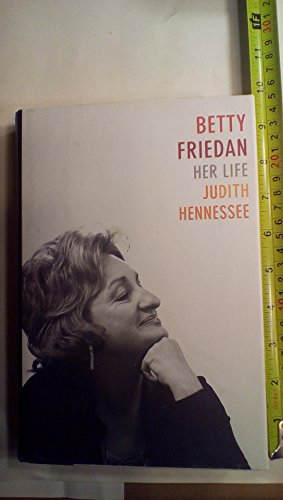 Betty Friedan: Her Life