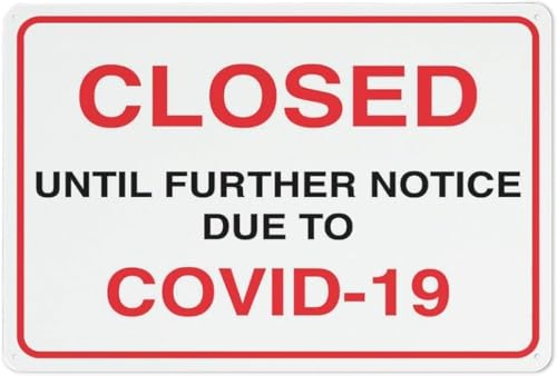 BSTVGKW Closed Until Further Notice Due to Covid Warning Sign, Rustproof Aluminum Multicolor Metal Sign, 8x12 Inch, Home Business Public Spaces Use, Covid-Related Closure Alert