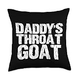 Daddy's Throat Goat Funny Sexy Adult Distressed Profanity Throw Pillow