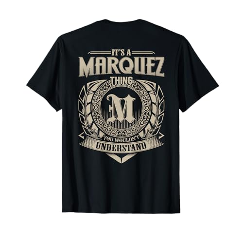 Es una cosa MARQUEZ que no entenderías el apellido Camiseta