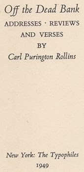 Hardcover Off the dead bank: addresses, reviews and verses. [Unknown] Book