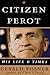 By Gerald Posner - Citizen Perot : His Life and Times (1996-08-19) [Hardcover]