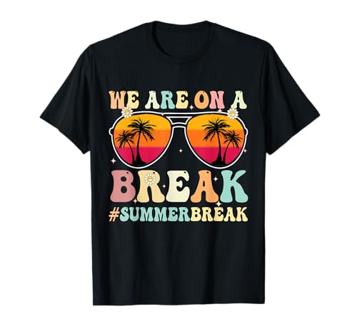 Estamos de vacaciones, profesores de Retro Groovy Summer Break Teachers Camiseta