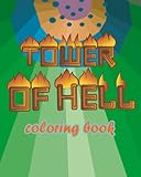  Tower Of The Hell Coloring Book: Best Gift/Present For Fans of Rob lox, kids, children and teens who play