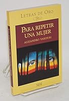 Para repetir una mujer. 8434548445 Book Cover