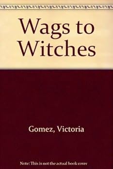 Hardcover Wags to Witches Book