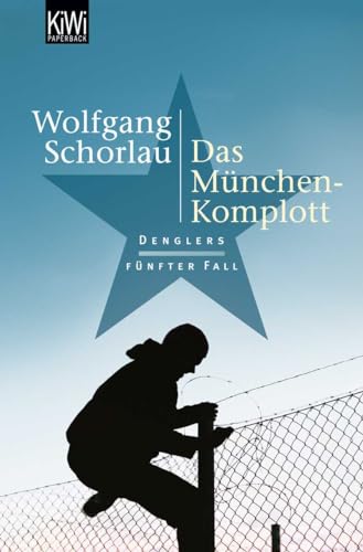 Das München-Komplott: Denglers Fünfter Fall