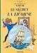 Les Aventures de Tintin:Le Secret de La Licorne (French Edition of The Secret of the Unicorn)