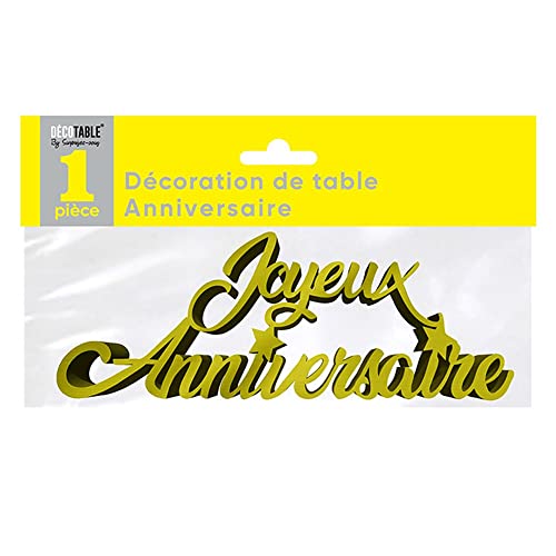 SV SURPRISEZ-VOUS - DÉCOR DE TABLE À POSER JOYEUX ANNIVERSAIRE - OR