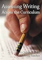 Assessing Writing Across the Curriculum 0890897409 Book Cover