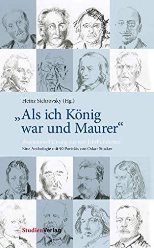 Als ich König war und Maurer: Freimaurerdichtung