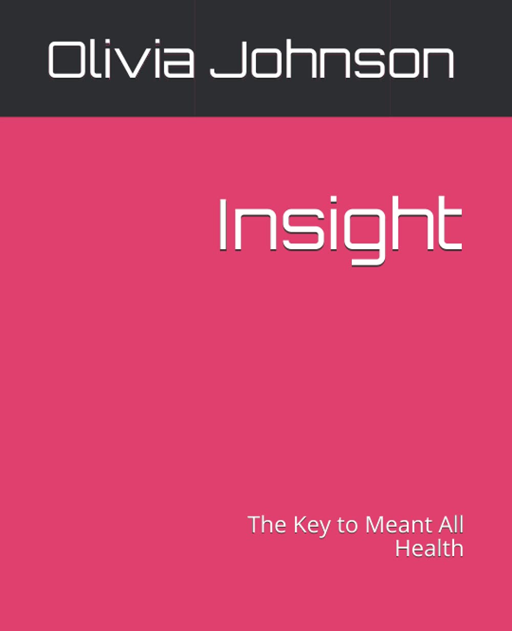 Insight by Olivia Johnson: Mental Health Wellbeing helping to mend the self of stress and depression by therapeutic thoughts