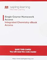 Sapling Single Course Homework Access with Integrated Chemistry e-Book Access (Olmstead Williams, 5th Edition; One-Term Access) 0983385947 Book Cover
