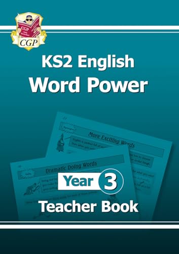 KS2 English Word Power: Year 3 Teacher Book (CGP Year 3 English)