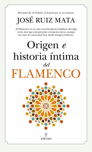 Origen e historia íntima del Flamenco