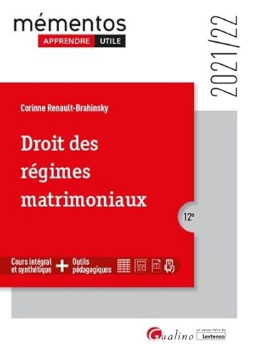 Droit des régimes matrimoniaux: Cours intégral et synthétique - Outils pédagogiques - Intègre le régime patrimonial des couples pacsés et des concubins