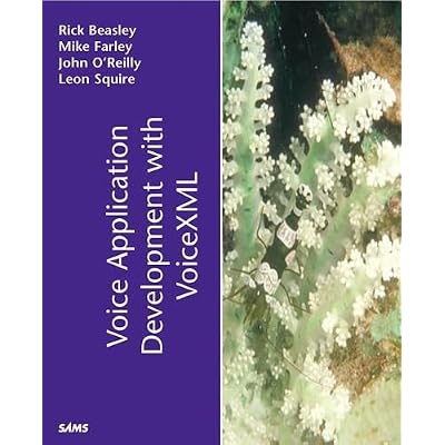 Voice Application Development with VoiceXML