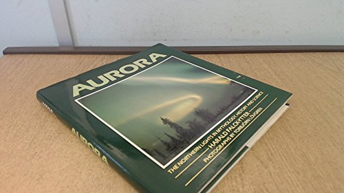 Aurora: Northern Lights in Mythology, History and Science
