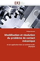 Moda(c)Lisation Et Ra(c)Solution Du Probla]me de Contact Ma(c)Canique 6131565678 Book Cover