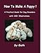 How to Make a Puppy!: A Practical Guide for Dog Breeders with 100+ Illustrations.